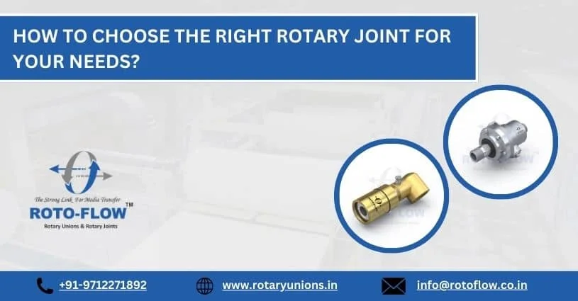 How to Choose the Right Rotary Joint for Your Needs?