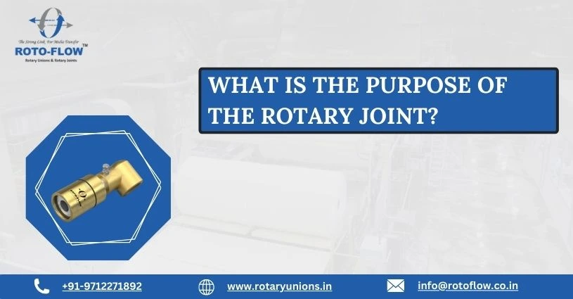 What is the purpose of the rotary joint?