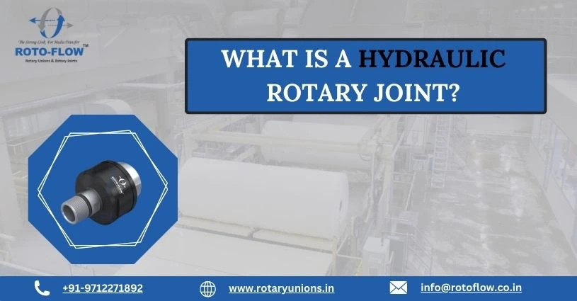 What is a hydraulic rotary joint?